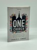 One Church How to Rekindle Trust, Negotiate Difference, and Reclaim Catholic Unity