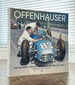 Offenhauser: the Legendary Racing Engine and the Men Who Built It