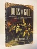 Dogs of God: Columbus, the Inquisition, and the Defeat of the Moors