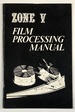 Zone V Film Processing Manual