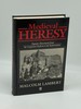 Medieval Heresy Popular Movements From the Gregorian Reform to the Reformation
