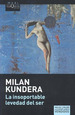 La Insoportable Levedad Del Ser-Milan Kundera-Tusquets