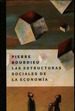 Estructuras Sociales De La Economia, Las-Pierre Bourdieu