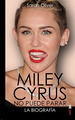 Libro Miley Cyrus: La Biografia: No Puede Parar De Sarah Oliv