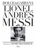 Lionel Andres Messi-Domenico Dolce-Dolce & Gabbana