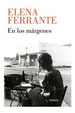 En Los Margenes-Elena Ferrante-Lumen