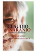 Claudio Naranjo: La Vida Y Sus EnseAnzas-Ed. KairS