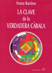 La Clave De La Verdadera Cabala-Bardon-Mirach