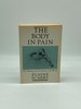 The Body in Pain the Making and Unmaking of the World