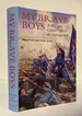 My Brave Boys: to War With Colonel Cross and the Fighting Fifth