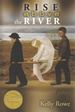 Rise Above the River