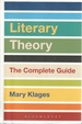 Literary Theory: the Complete Guide