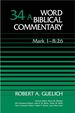 Word Biblical Commentary Vol. 34a, Mark 1-8: 26