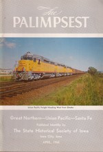 Iowa Palimpsest Magazine: the Great Northern--Union Pacific--Sante Fe (Railroads)
