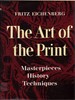 The Art of the Print: Masterpieces, History, Techniques