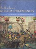 The Adventures of Gillion De Trazegnies Chivalry and Romance in the Medieval East