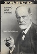 Freud: Living and Dying