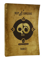 A Deep & Gorgeous Thirst Drunk Peoms By Hosho McCreesh