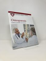 Osteoporosis: a Guide to Prevention and Treatment
