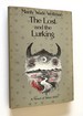 The Lost and the Lurking a Novel of Silver John