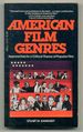 American Film Genres: Approaches to a Critical Theory of Popular Film
