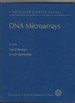 Dna Microarrays a Molecular Cloning Manual