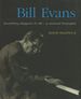 Bill Evans: Everything Happens to Me, a Musical Biography