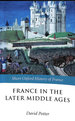 France in the Later Middle Ages 1200-1500 (Short Oxford History of France)
