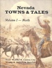 Nevada Towns and Tales: Volume I-North