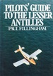 Pilot's Guide to the Lesser Antilles