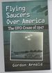 Flying Saucers Over America: the Ufo Craze of 1947