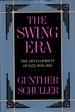 The Swing Era: the Development of Jazz 1930-1945