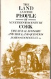 The Land & the People of Nineteenth Century Cork: The Rural Economy & the Land Question