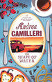The Shape of Water: Andrea Camilleri (Inspector Montalbano Mysteries)