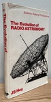 The Evolution of Radio Astronomy,