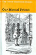 Our Mutual Friend: 10 (New Oxford Illustrated Dickens)