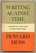 Writing Against Time: Critical Essays and Reviews