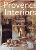 Provence Interiors =Interieurs De Provence Interieurs De Provence
