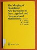 The Merging of Disciplines: New Directions in Pure, Applied, and Computational Mathematics: Proceedings of a Symposium Held in Honor of Gail S. Young at the University of Wyoming, August 8-10, 1985