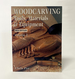 Woodcarving: Tools, Materials & Equipment, Volume 2