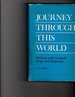 Journey Through This World: the Second Journal of a Pupil, Including an Account of Meetings With G. I. Gurdjieff, a. R. Orage and P. D. Ouspensky;