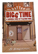 Bigg Time: a Farcical Fable of Fleeting Fame