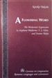 A Flowering Word: The Modernist Expression in Stphane Mallarm, T. S. Eliot, and Yosano Akiko