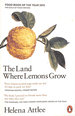The Land Where Lemons Grow: the Story of Italy and Its Citrus Fruit