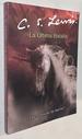 La Ultima Batalla: the Last Battle (Spanish Edition) (Las Cronicas De Narnia, 7)