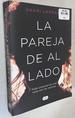 La Pareja De Al Lado / the Couple Next Door (Spanish Edition)