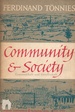 Community and Society (Gemeinschaft Und Gesellschaft)