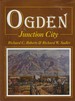 Ogden Junction City [Signed]