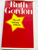 (First Edition) 1971 Hc Myself Among Others By Ruth Gordon