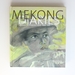 Mekong Diaries: Viet Cong Drawings and Stories, 1964-1975